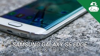 Samsung Galaxy S6 Edge Tips amp Tricks [upl. by Einned]