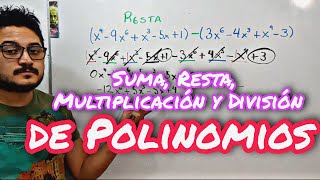 Operaciones con Polinomios SUMA RESTA MULTIPLICACIÓN y DIVISIÓN [upl. by Beekman]