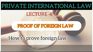 PRIVATE INTERNATIONAL LAWPROOF OF FOREIGN LAWTOPIC 6MALAYALAM CLASS [upl. by Slin537]