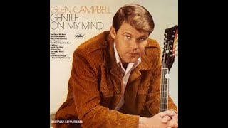 Glen Campbell  Gentle on My Mind  Karaoke [upl. by Nataniel709]