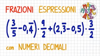 ESPRESSIONE con FRAZIONI e NUMERI DECIMALI  FR60 [upl. by Norb]