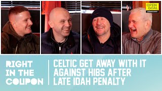 CELTIC GET AWAY WITH IT AGAINST HIBS AFTER LATE IDAH PENALTY  Right In The Coupon [upl. by Iaoh]