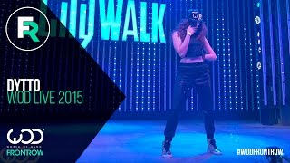 Dytto  FRONTROW  World of Dance LIVE 2015  WODLIVE15 [upl. by Hicks]