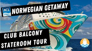 Norwegian Getaway  Club Balcony Stateroom Tour [upl. by Llewej]