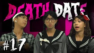 DEATH DATE 17 [upl. by Aneelad]