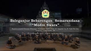 STSY  Baleganjur Bebarongan Semarandana “Modre Swara” [upl. by Jorge]