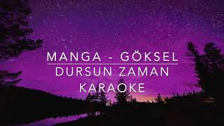 MANGA  DURSUN ZAMAN KARAOKE Türkçe Şarkı Karaoke [upl. by Etnod480]