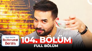 En Hamarat Benim 104 Bölüm [upl. by Ainotna]