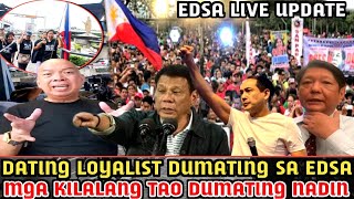 LIVE EDSA DATING LOYALISTA DUMATING NA MGA KILALANG PERSONALIDAD DUMATING NADIN [upl. by Angelia]