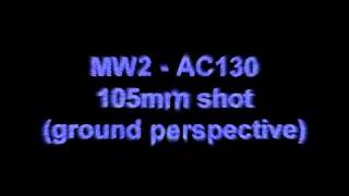 AC130 105mm sound effect [upl. by Forlini]