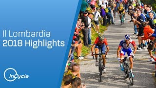 Il Lombardia 2018  Full Race Highlights  inCycle [upl. by Capp]