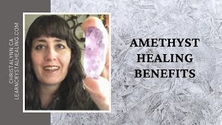 Amethyst Healing Benefits [upl. by Hornstein236]