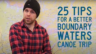 25 Tips for a Better Boundary Waters Canoe Trip [upl. by Aneehsram]