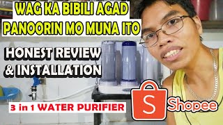 HOW TO INSTALL 3 IN 1 WATER PURIFIER from shopee  QUICK UNBOXING REVIEW and INSTALLATION TUTORIAL [upl. by Mandle]