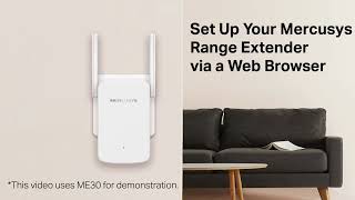 How to Set Up Your Mercusys Range Extender via Web Browser ME30 etc [upl. by Booze]