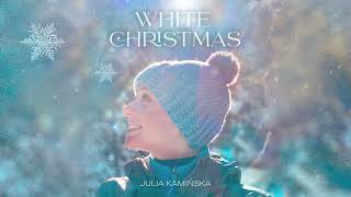 Julia Kamińska  White Christmas [upl. by Izogn548]