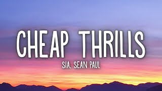 Sia  Cheap Thrills Lyrics ft Sean Paul [upl. by Lael]