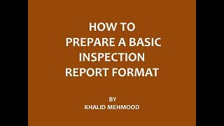 How to Prepare a Basic Inspection Report Format [upl. by Clower]