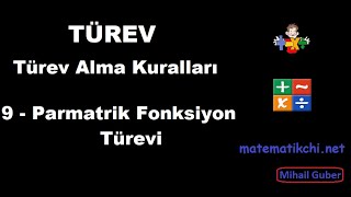 Türev Alma Kuralları Konu Anlatımı 9  Parametrik Fonksiyonlarda Türev [upl. by Mcadams940]