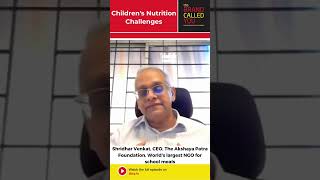 Childrens Nutrition Challenges  Shridhar Venkat  Akshay Patra [upl. by Roldan]