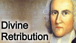 Divine Retribution  Puritan Jonathan Edwards Audio Sermons [upl. by Yrehc746]