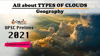 Types of Cloud  Geography  Clear your concept  UPSC Prelims 2021 [upl. by Eiresed]