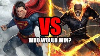 Superman VS Ghost Rider  Who Would Win [upl. by Linnie348]