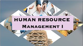 Human Resource Management I [upl. by Marsiella]