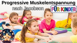 Progressive Muskelentspannung nach Jacobson  Entspannungsübungen für Kinder  Meditation für Kinder [upl. by Ynnig332]