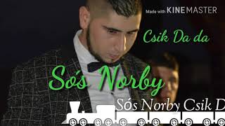 Sós NorbyCsik Da da Official Audio 2018 [upl. by Airdnaxela]