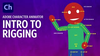 Intro to Rigging Adobe Character Animator [upl. by Frederik]