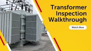 Transformer Inspection Walkthrough [upl. by Hilly805]