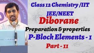 TN Class 12 Chemistry  PBlock Elements  1  Diborane Preparation amp Properties  Part 11 [upl. by Atile937]