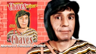 O Melhor do Chaves Vol 7 Abertura Transições Créditos [upl. by Eolanda]