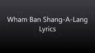 Wham Bam ShangALang Lyrics  Silver [upl. by Analim]