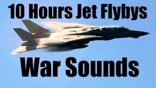 War Sounds  10 Hours  Jet Flybys [upl. by Tavey]