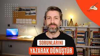 Sorunlarını Yazarak Dönüştür [upl. by Corrianne312]