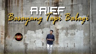 Arief  Basayang Tapi Babagi  Video Music Official [upl. by Velasco]