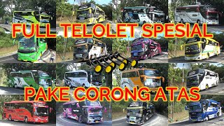 FULL TELOLET SPESIAL PAKE CORONG ATAS [upl. by Siddra727]