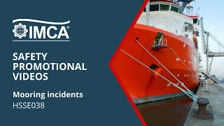 Mooring incidents – IMCA HSSE038 [upl. by Emelin777]