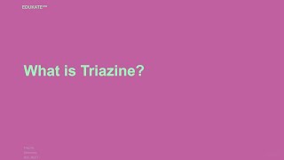 What is Triazine [upl. by Oniram]