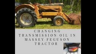 Massey Ferguson Gear GEAR OILTRANSMISSION OIL REPLACEMENT [upl. by Ecinahs]