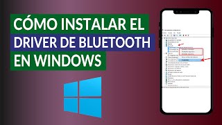 ¿Cómo Instalar el Driver o Controlador de Bluetooth en Windows [upl. by Politi]