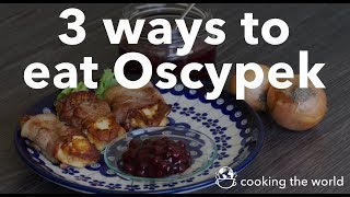 Polish Oscypek  3 ways to prepare Oscypek [upl. by Ecirtam]