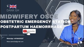 POSTPARTUM HAEMORRHAGE OSCE OBSTETRIC EMERGENCIES  MIDWIFERY OSCE  UK NMC [upl. by Marala659]