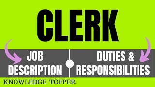 Clerk Job Description  Clerk Duties and Responsibilities  Clerk Roles and Responsibilities [upl. by Junius]