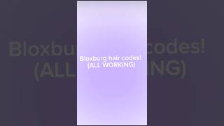 Bloxburg hair codes ALL WORKING roblox bloxburg [upl. by Oinotla]