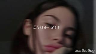 Ellise 911 lyrics [upl. by Becht]