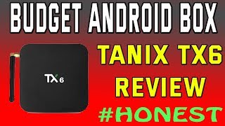 TANIX TX6 Android Box Review [upl. by Haleelahk]