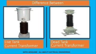 Difference Between Live Tank and Dead Tank Current Transformer [upl. by Yrnehnhoj]